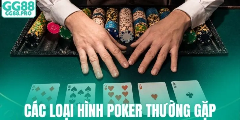 Các loại hình poker thường gặp tại GG88