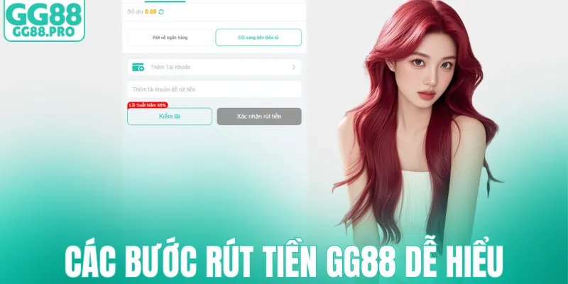 Hướng dẫn các bước rút tiền GG88 dễ hiểu