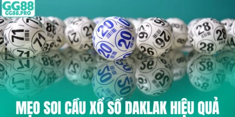 Kinh nghiệm soi cầu xổ số Daklak hiệu quả